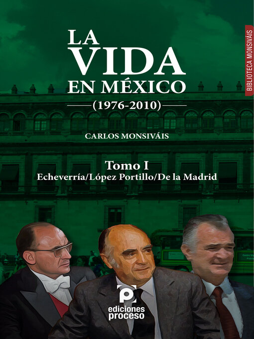 Title details for La vida en México (1976-2010) Tomo I by Carlos Monsiváis - Available